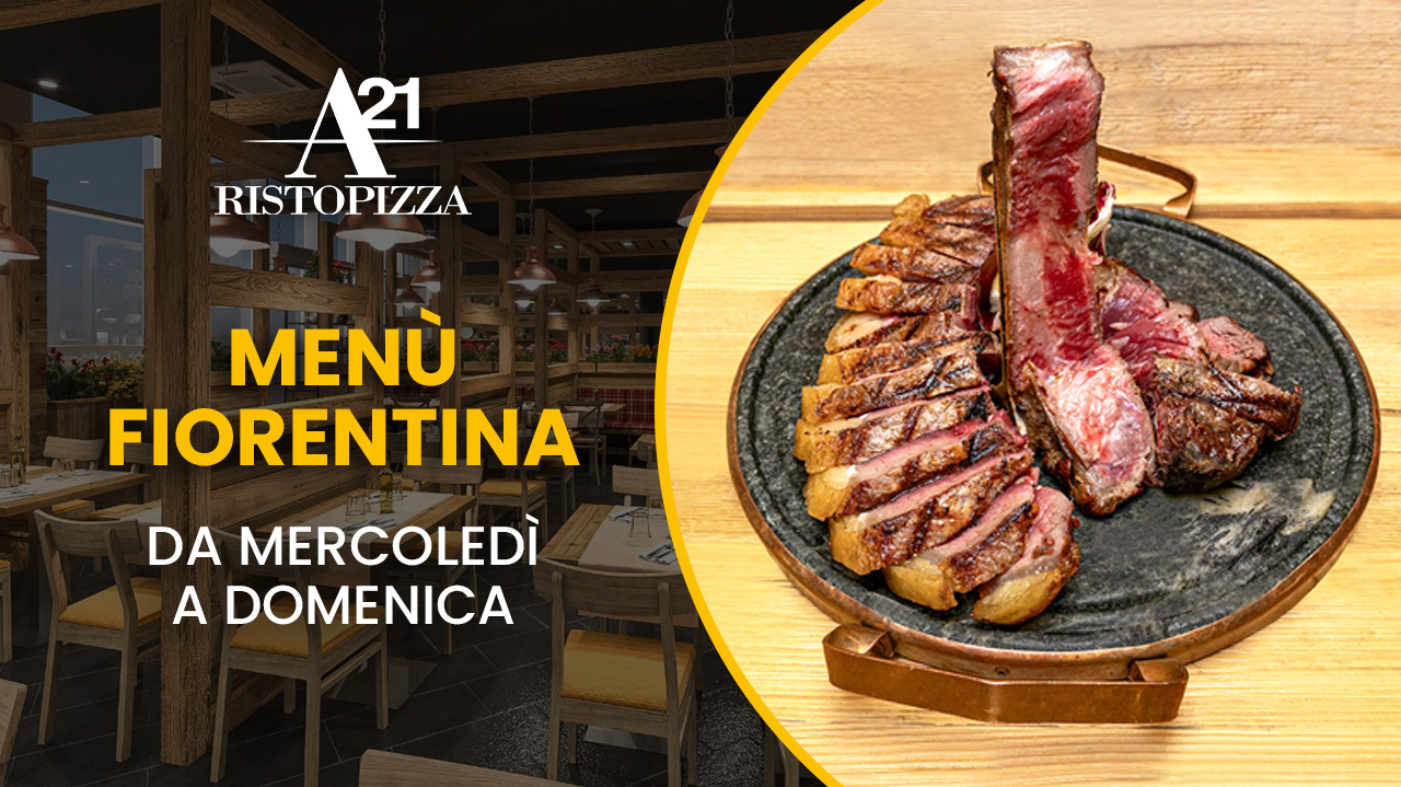 immagine della Fiorentina di A21, disponibile nel Menù Fiorentina dal mercoledì al sabato sera e la domenica a pranzo e cena
